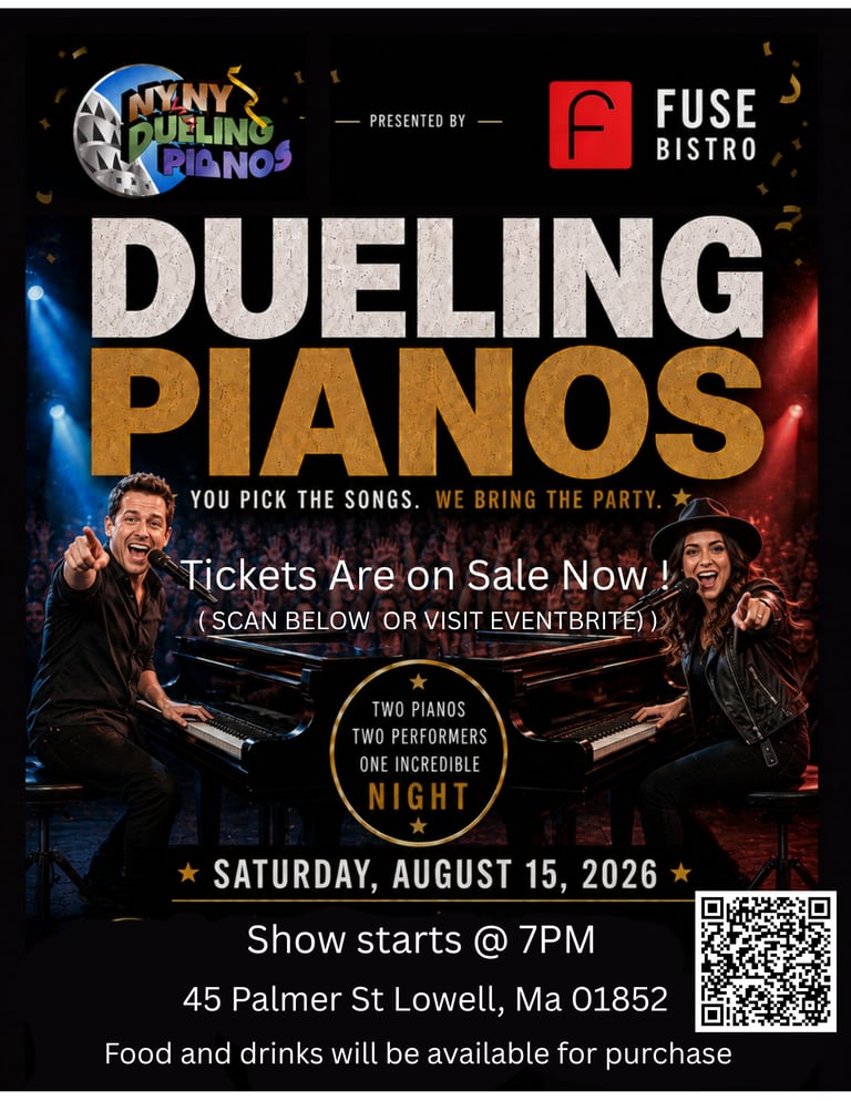Dueling Pianos event poster presented by Fuse Bistro on Saturday August 15 2026 at 7PM in Lowell Massachusetts with ticket information